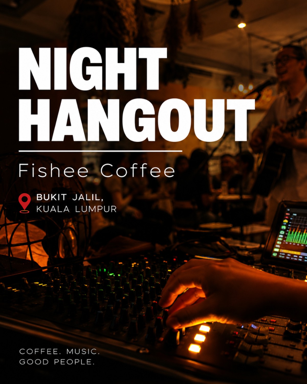 Night Hangout at Fishee Coffee — Cafe Lifestyle & Music Storytelling