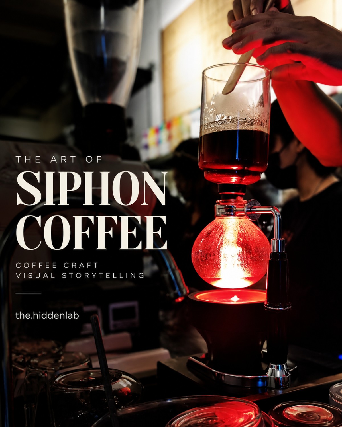 The Art of Siphon Coffee — Coffee Craft Visual Storytelling